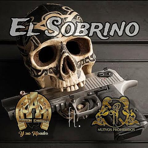 El Sobrino (feat. Nuevos Prohibidos)