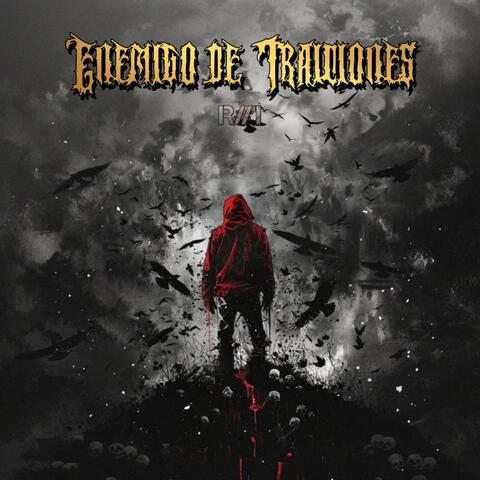 Enemigo De Traiciones R#1