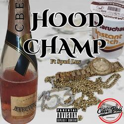 Hood Champ (feat. Spud Luv)