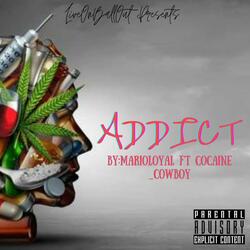 Addict (feat. Cocaine_Cowboy)