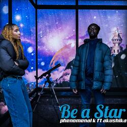 Be a star (feat. Akushika)
