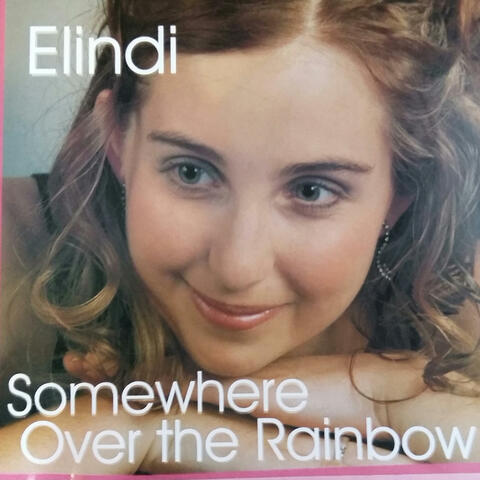 Elindi Somewhere over the Rainbow