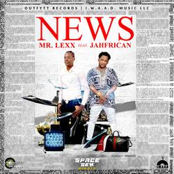 News (feat. Jahfrican)