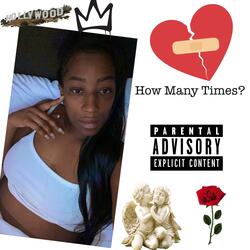 How Many Times (New Bitch)