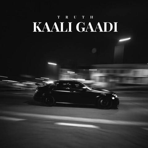 KAALI GAADI (feat. TRUTH)