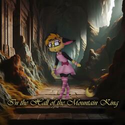 In the Hall of the Mountain King