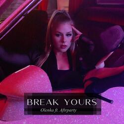 Break Yours (feat. Aftrparty)