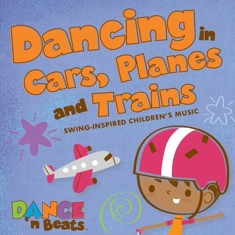 Kid Beats: Dancing in Cars, Planes and Trains