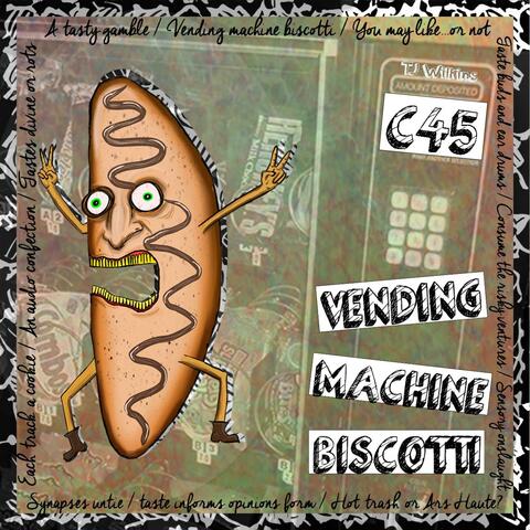 C45: Vending Machine Biscotti
