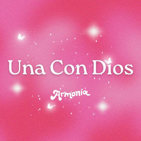 Una Con Dios (feat. Diana Angulo & Allie Gardner)