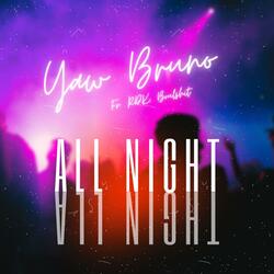 All Night (feat. RDK Boulshit)