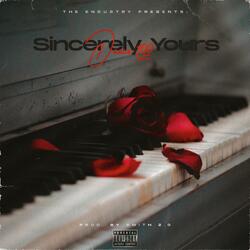 Sincerely Yours