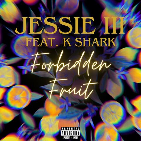 Forbidden Fruit (feat. K Shark)