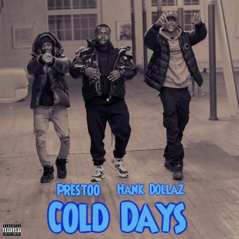 Cold Days (feat. Hank Dollaz)