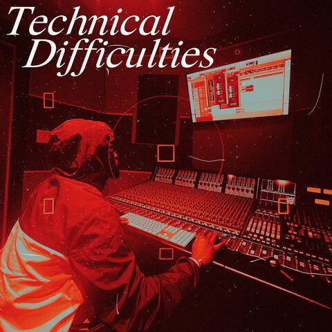 Technical difficulties