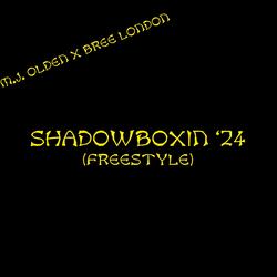 Shadowboxin' '24 (Freestyle)