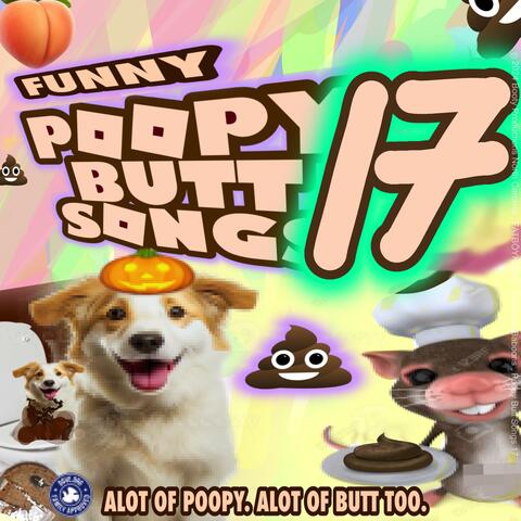 Poopy Butt Songs 17