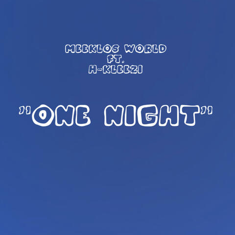One Night (feat. H-Kleezi)
