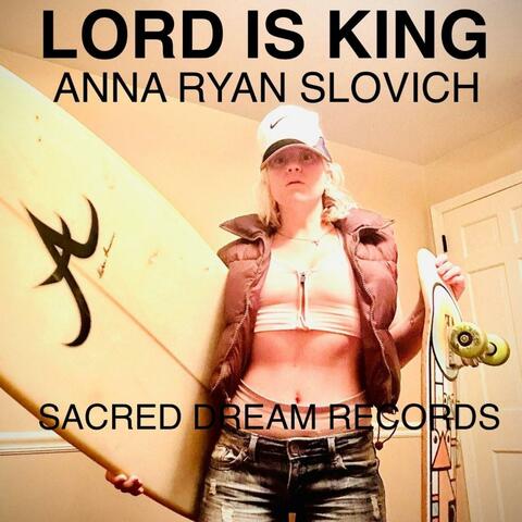 LORD IS KING