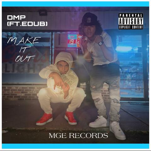 Make it Out (feat. EDUB)