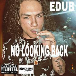 NO LOOKING BACK