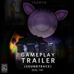 Gameplay Trailer (Five Nights at Freddy's: In Real Time Soundtrack)