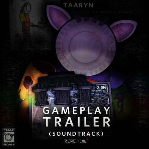 Gameplay Trailer (Five Nights at Freddy's: In Real Time Soundtrack)