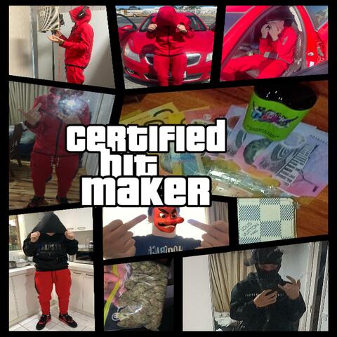Certified Hit Maker