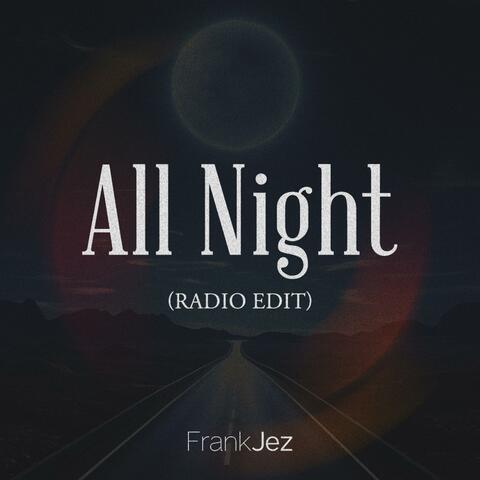 All Night (Radio Edit) (Radio Edit)