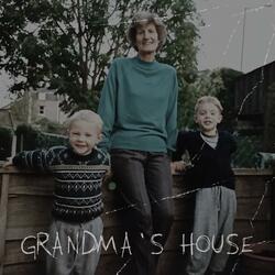 Grandma's House
