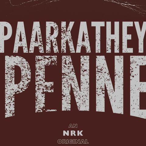 Paarkathey Penne