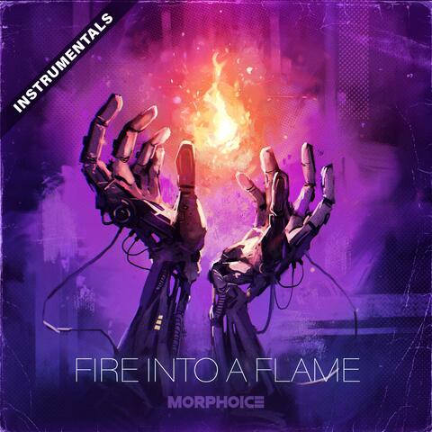 Fire Into A Flame (Instrumentals)