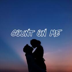 Count On Me