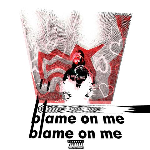 Blame On Me
