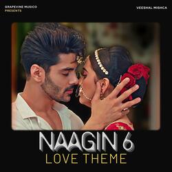 Naagin 6 (Love Theme)