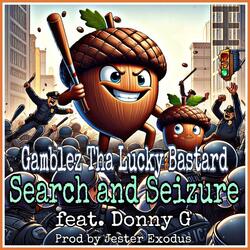 Search & Seizure (feat. Donny G)