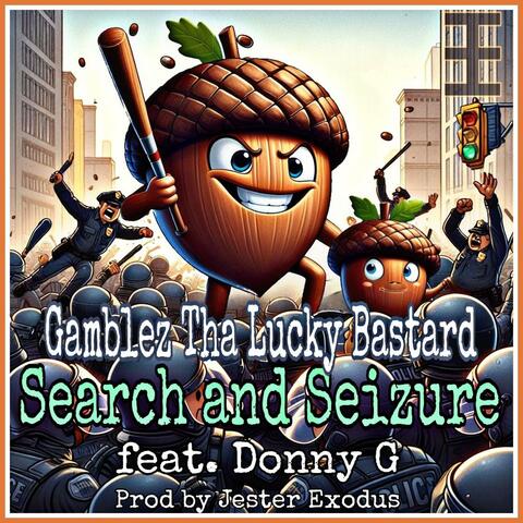 Search & Seizure (feat. Donny G)