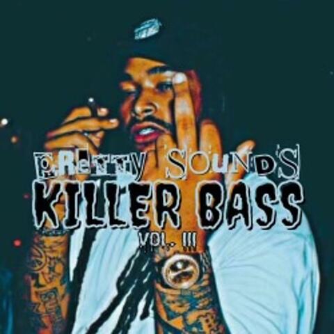 Pretty Sounds Killer Bass Vol. III