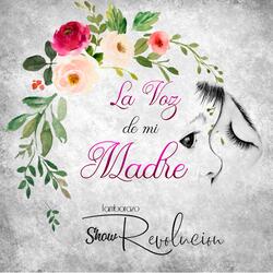 La Voz de Mi Madre