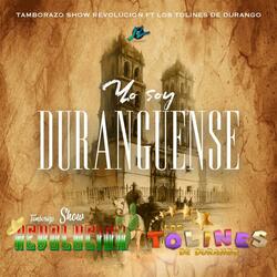 Yo Soy Duranguense (feat. Los Tolines de Durango)