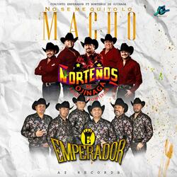 No se me quito lo macho (feat. Norteños de Ojinaga)