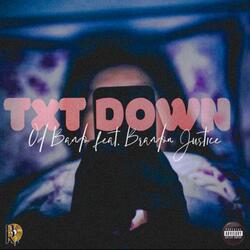 TXT Down (feat. Brandon Justice)