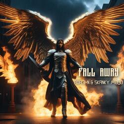 Fall Away (feat. Skanky Mojo)