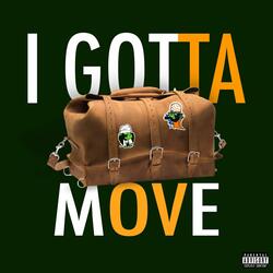 I Gotta Move (feat. Trae Okane)