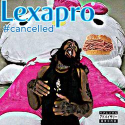 LEXAPRO! #CANCELLED