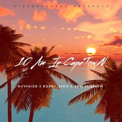 10 AM IN CAPE TOWN (feat. Bobby_Seko & Skylah Bluew)