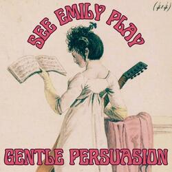 Gentle Persuasion