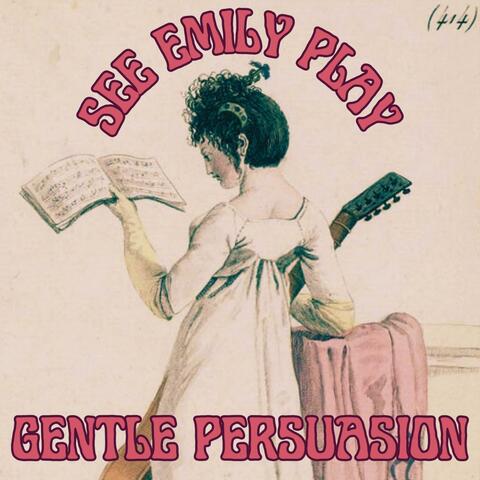 Gentle Persuasion