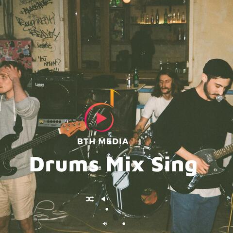 Drums Mix Sing