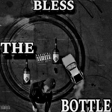 Bless The Bottle